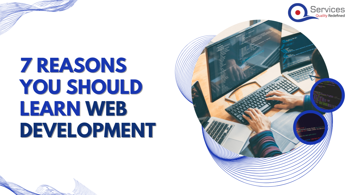 7 Reasons You Should Learn Web Development