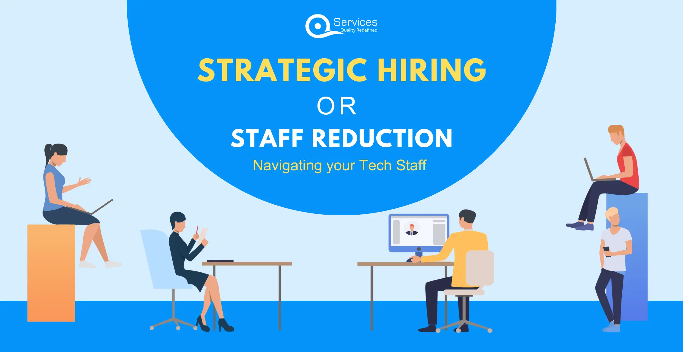 Strategic Hiring or Staff Reduction