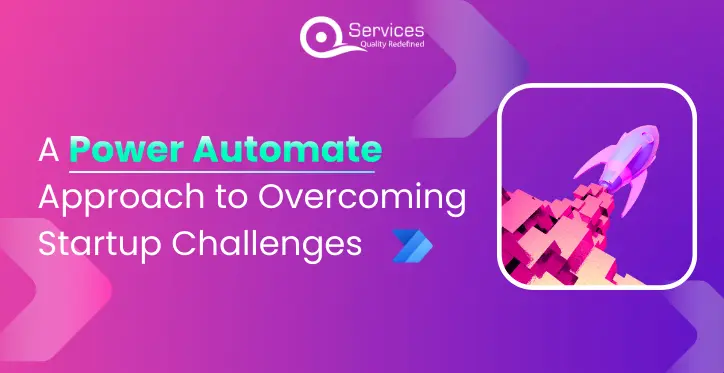 A Power Automate Approach to Overcoming Startup Challenges