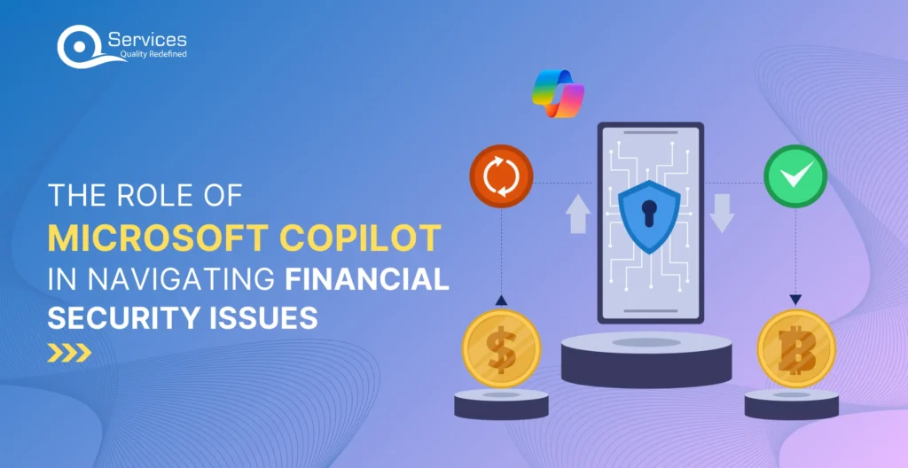 Microsoft Copilot in Navigating Financial Security Issues