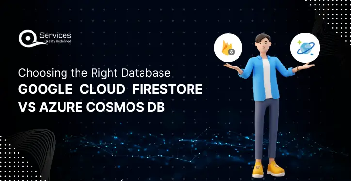 choose right database Google Cloud Firestore vs. Azure Cosmos DB