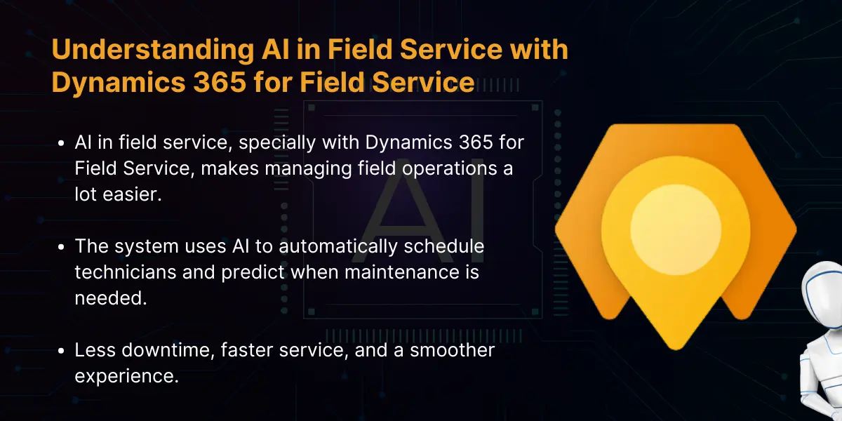 understanding ai in field services with dynamics 365 for field services