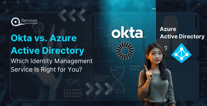 Okta vs. Azure Active Directory Which Identity Management Service Is Right for You