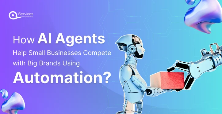 How AI Agents Help Small Businesses Compete with Big Brands Using Automation