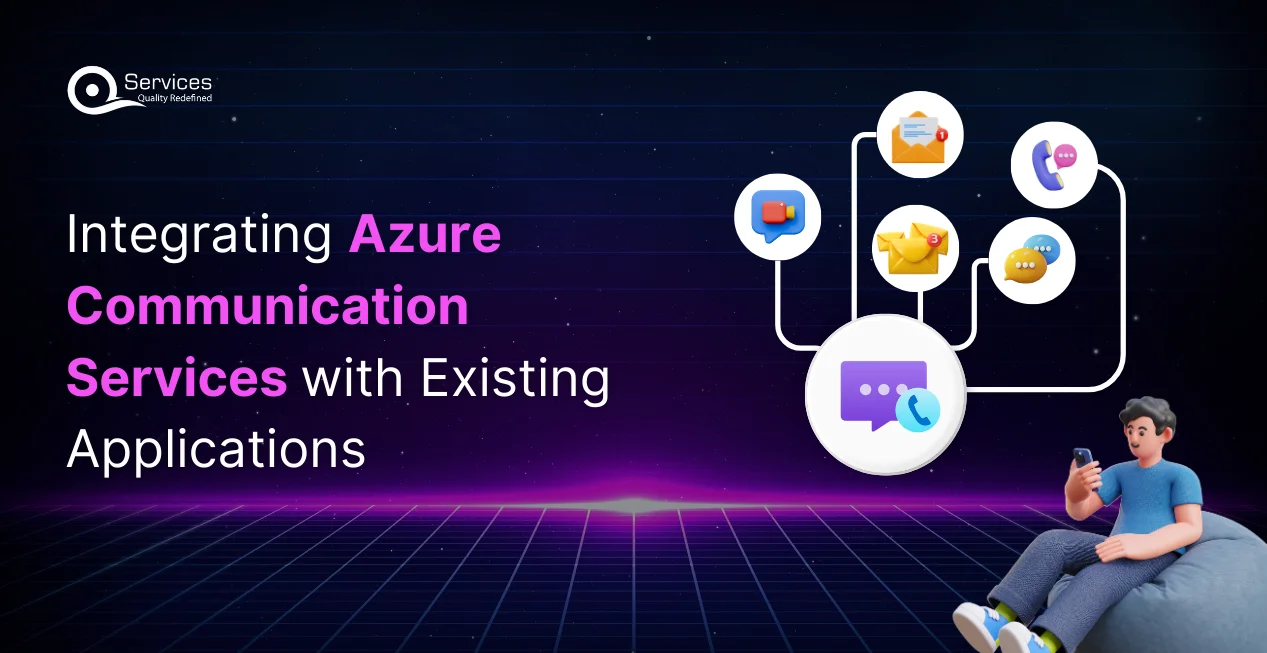 Integrating Azure Communication Services with Existing Applications Best Practices