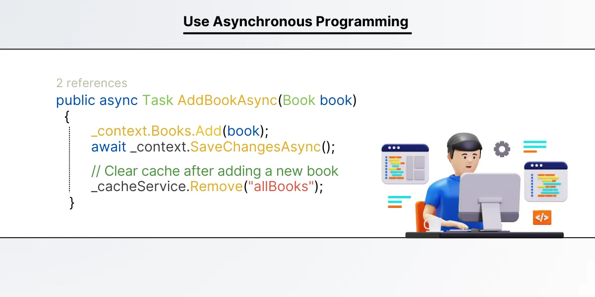 Use Asynchronous Programming