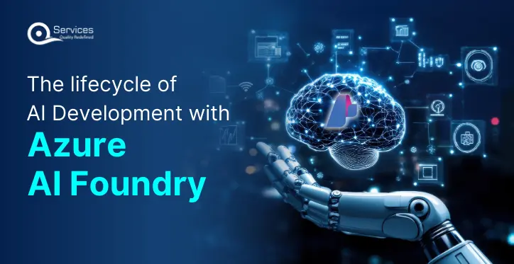 From Concept to Deployment The Lifecycle of AI Development with Azure AI Foundry