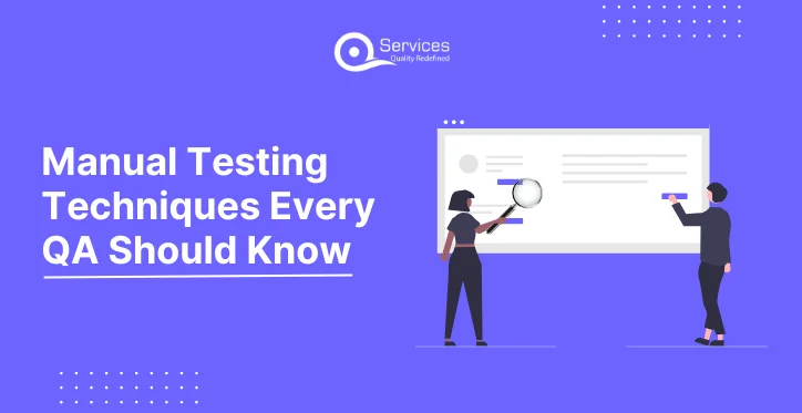 _ Manual Testing Techniques Every QA Should Know