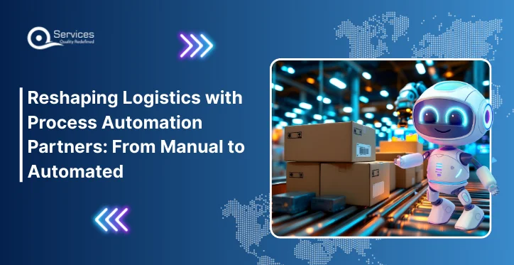 _ Reshaping Logistics with Process Automation Partners From Manual to Automated