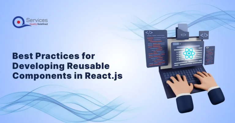 Best Practices for Developing Reusable Components in React.js