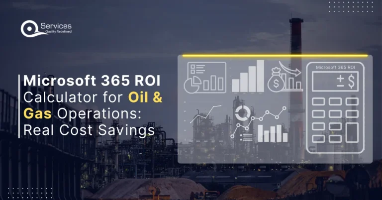 Microsoft 365 ROI Calculator for Oil & Gas Operations Real Cost Savings